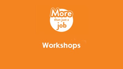 More than just a Job - Workshops