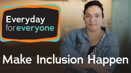 Everyday for Everyone: Make Inclusion Happen